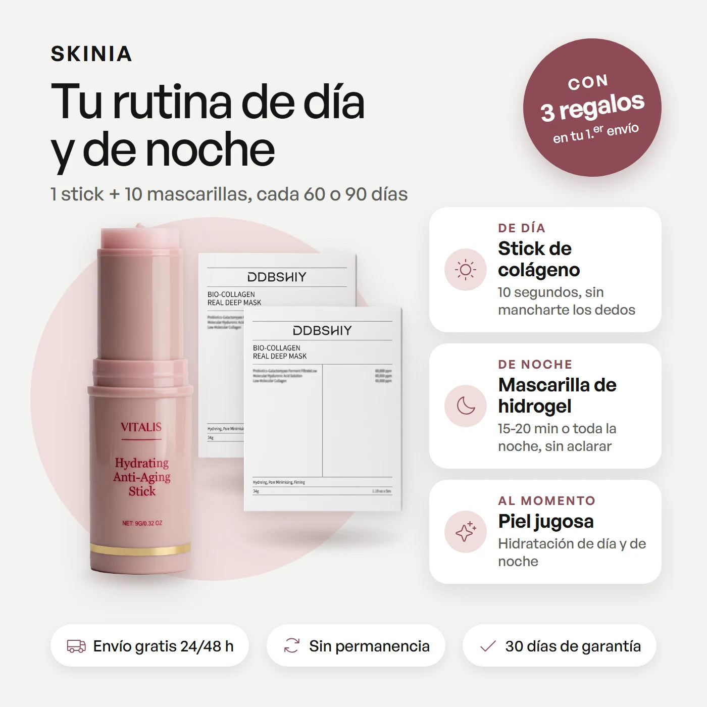 Suscripción, tu rutina de día y de noche: 1 stick de colágeno y 10 mascarillas de hidrogel cada 60 o 90 días. Con 3 regalos en tu primer envío. Envío gratis en 24/48 h, sin permanencia y 30 días de garantía